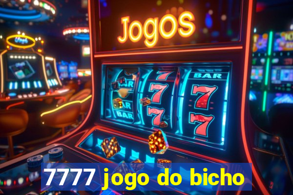 7777 jogo do bicho